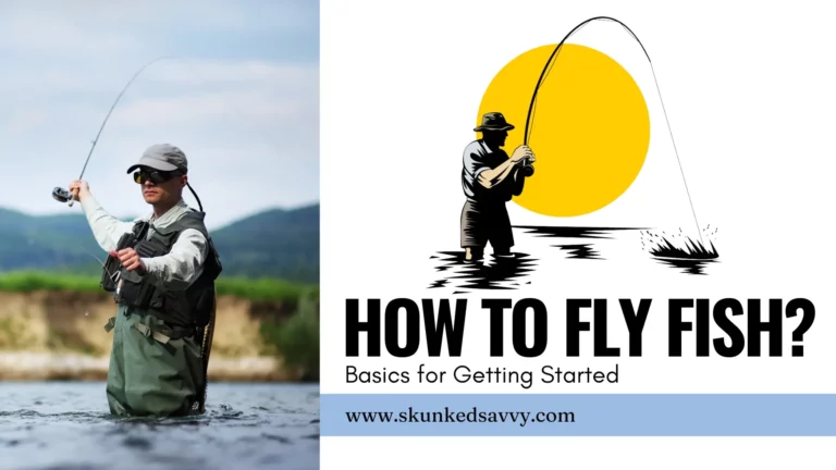 How to Fly Fish? Basics for Getting Started
