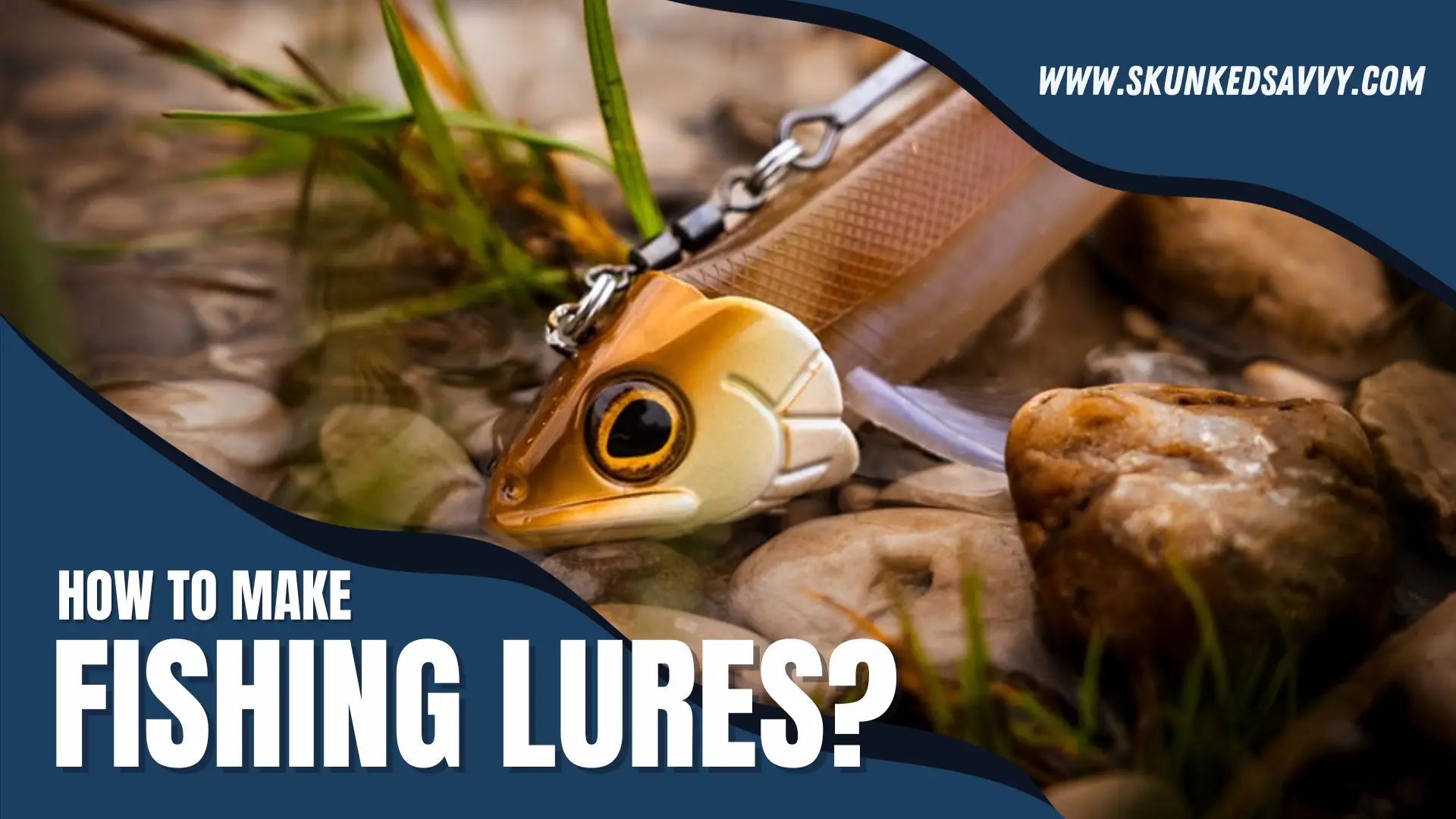 How to Make Fishing Lures