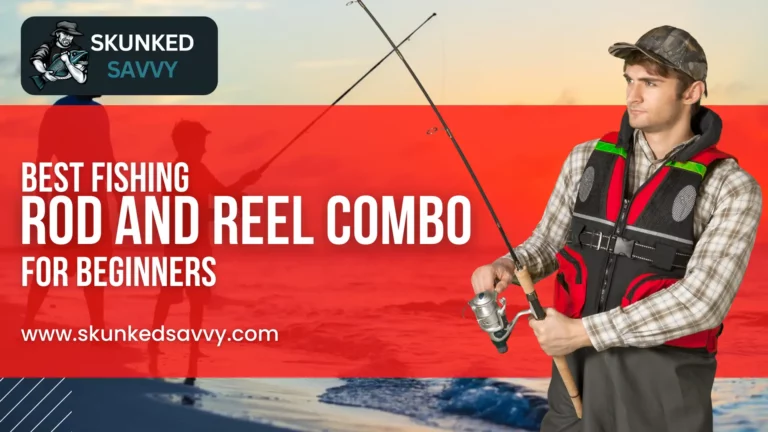 7 Best Fishing Rod And Reel Combo for Beginners