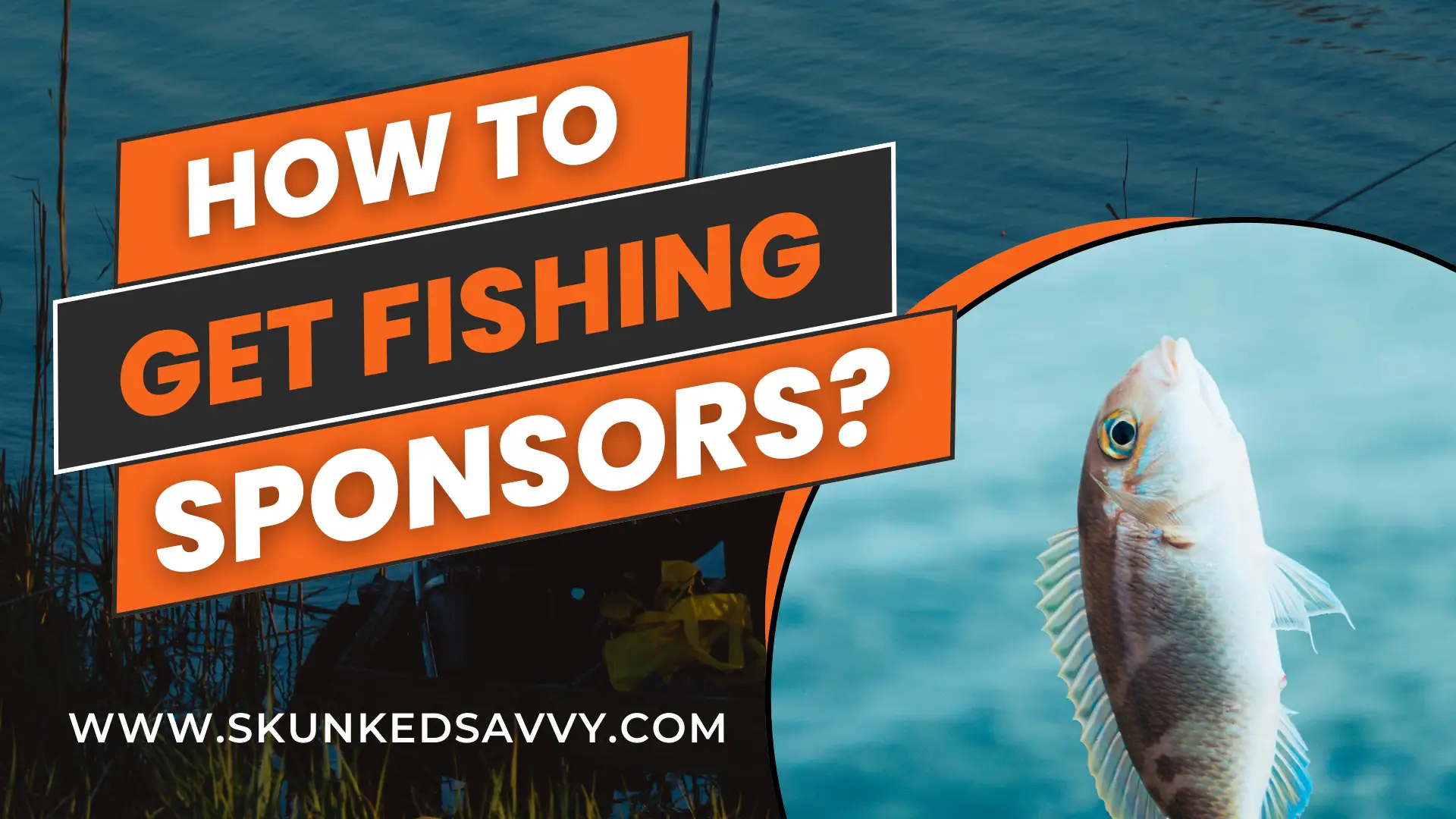 How to Get Fishing Sponsors