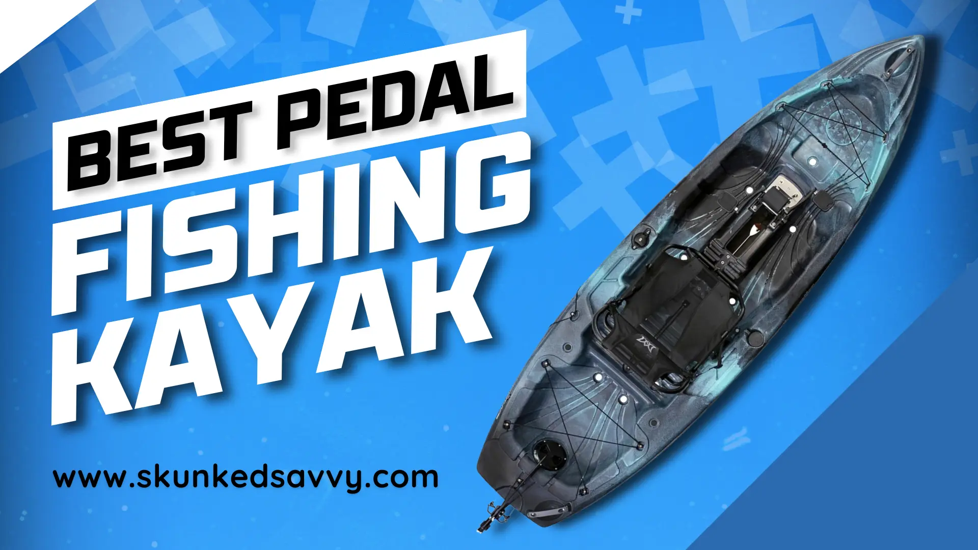 Best Pedal Fishing Kayak